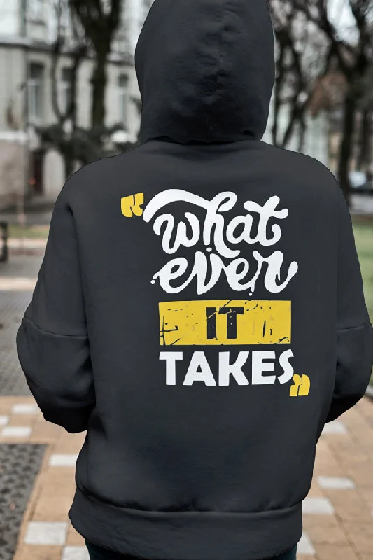 Early Access Whatever it takes - Unisex Hooded SweatShirt